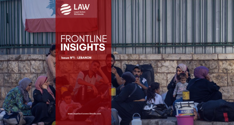 Frontline Insights #1 April – LEBANON: Escalation of the Conflict in the Southern Region, Conduct of Hostilities, Forced Displacement, and Civilian Protection Concerns